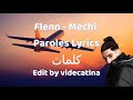 FLENN -MECHI LYRICS & Paroles كلمات Edit by vide catlna