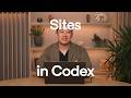 Introducing Sites in Codex