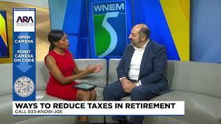 Aging in Style w/guest ARA Joe Vitale: Ways to Reduce Taxes in Retirement\