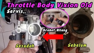 Cara membersihkan Throttle Body Vixion Old | servis injeksi