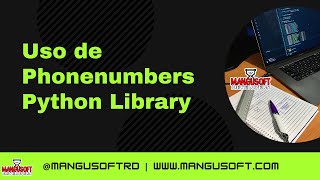 Phonenumbers Python Library