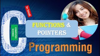 C Programming FUNCTIONS AND POINTERS in HINDI Tutorial 5 Part 3