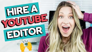 HOW TO HIRE A VIDEO EDITOR FOR YOUTUBE: Tips for Outsourcing Video Editing (Beginner’s Guide)