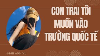 [Truyện Audio] Con Trai Tôi Muốn Vào Trường Quốc Tế | Phi Anh Vũ