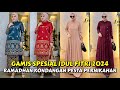 MODEL BAJU GAMIS MUSLIM MODERN UNTUK LEBARAN hari raya Idul fitri 2024 KONDANGAN HARGA TANAH ABANG!