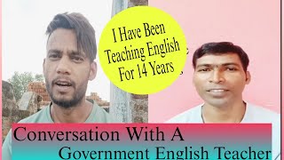 How To Speak English Fluently and Confidently ll conversation with a government english teacher