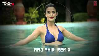 Aaj Phir   Remix   Full Audio Song   Hate Story 2   Arijit Singh   Jay Bhanushali   Surveen Chawla