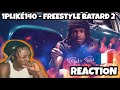 AMERICAN REACTS TO FRENCH DRILL RAP! 1PLIKÉ140 - FREESTYLE BATARD #2 (English Subtitles)