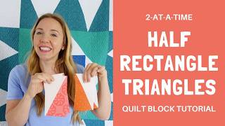 How to Make Half Rectangle Triangles (HRTs) | Easy 2-at-a-Time Method for Beginners