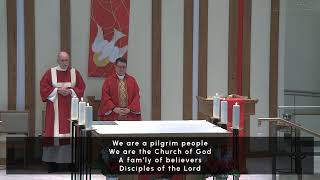 The Solemnity of Pentecost | 5 p.m. Vigil Mass | May 23 | Mass for the Homebound