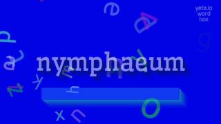 NYMPHAEUM - HOW TO PRONOUNCE IT?