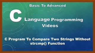 C Program To Compare Two Strings Without strcmp Function #strings #comparestring #ccode #ctutorial