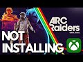 ARC Raiders Not Installing On Xbox App/Microsoft Store On PC FIX