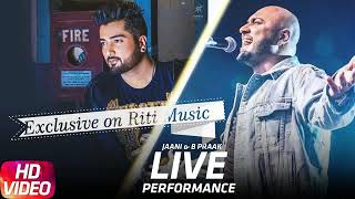 Jaani & B Praak (Live) | Qismat | Yaar ni milya | Reprise | 2018 | Riti Music