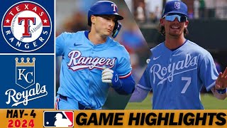 Texas Rangers vs Kansas City Royals Highlights Today 5/4/2024 | MLB Highlights - MLB Season 2024