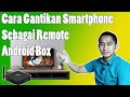 Remote Android Box HILANG? Ini Penyelesaiannya | Cara gantikan smartphone sebagai remote Android Box