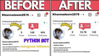 Increase instagram Followers with Bot python - Get instagram followers by using python Free