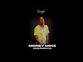 Money Mike - George Hamukwaya (single 2023)