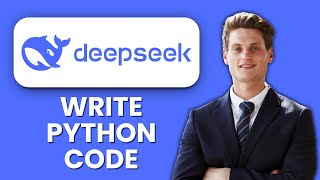 How to Write Python Code with DeepSeek AI 💻 Generate Clean Python Scripts Quickly Using AI