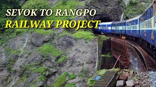 Railway to Sikkim | Sevoke Rangpo railway project update