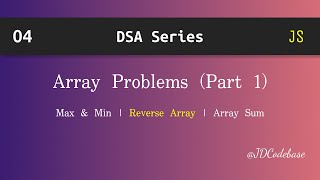 Array Problems (Part 1) in JavaScript | DSA Explained with Example | JDCodebase
