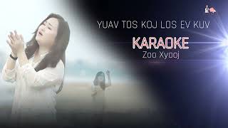 yuav tos koj los ev kuv _ zoo xyooj _ karaoke