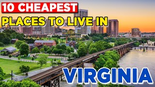 Top 10 Cheapest Places To Live In Virginia