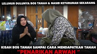 LELUHUR BOS TANAH DAN NASIB KETURUNANYA SEKARANG