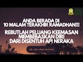 AAM 1444H; Anda Berada Di 10 Malam Terakhir Ramadhan, Rebutlah Peluang Keemasan Beribadat Padanya.