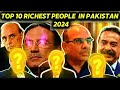 TOP 10 RICHEST PEOPLE IN PAKISTAN 2024 | TOP 10 BILLIONAIRES IN PAKISTAN| PAKISTAN K 10 AMEER LOG