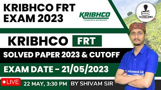 KRIBHCO FRT EXAM Solved Paper 2023|KRIBHCO FRT Answer Key & Exam Analysis 2023|KRIBHCO FRT Cutoff