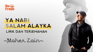 YA NABI SALAM ALAYKA - Maher Zain (Lirik & Terjemahan) | Sholawat Nabi 2023