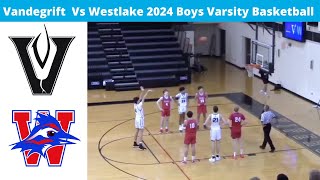 Vandegrift Vs Westlake 2025 Boys Basketball Varsity