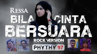 RESSA-BILA CINTA BERSUARA | ROCK VERSION