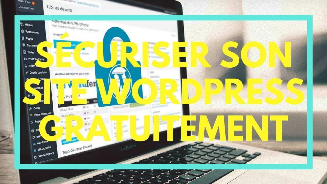 ⚡️ COMMENT SÉCURISER SON SITE WORDPRESS GRATUITEMENT ? - YouTube