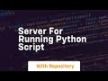server for running python script