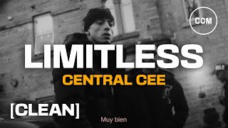 Central Cee - Limitless [CLEAN]