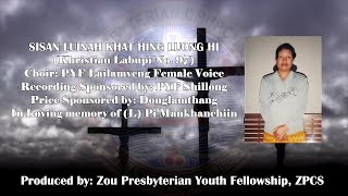 SISAN LUINAH KHAT HING LUONG|FEMALE VOICE||64th ZPYF General Conference||PYF Lailamveng Female Voice