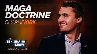 Charlie Kirk | The Ben Shapiro Show Sunday Special Ep. 84