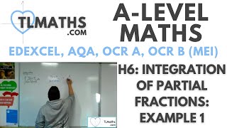 A-Level Maths: H6-01 Integration of Partial Fractions: Example 1