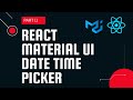 React material UI tutorial 11 : DateTime Picker component || Material UI tutorial