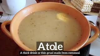 What is Atole? | How Does Atole Look? | How to Say Atole in English?