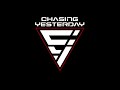 chasing yesterday black echo official audio