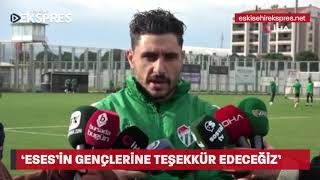 Özer Hurmacı: Eskişehirspor'un gençlerine teşekkür edeceğiz