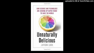 Jayson Lusk on Food, Technology, and Unnaturally Delicious 3/28/2016