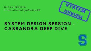System Design Session - Cassandra Deep Dive