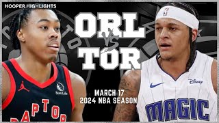 Orlando Magic vs Toronto Raptors Full Game Highlights | Mar 17 | 2024 NBA Season