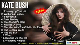 Kate Bush 2022 Mix ~ The Best of Kate Bush ~ Greatest Hits, Full Album