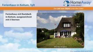 Ferienort Sylt: Ferienhaus mit Reetdach in Keitum, ausgezeichnet mit 5 - FeWo-direkt.de Video