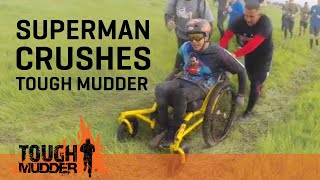 SUPERMAN: Paralyzed Athlete Crushes Tough Mudder Sacramento | Tough Mudder